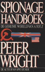 Spionage handboek 9789053300305 Wright, Boeken, Oorlog en Militair, Verzenden, Zo goed als nieuw, Wright