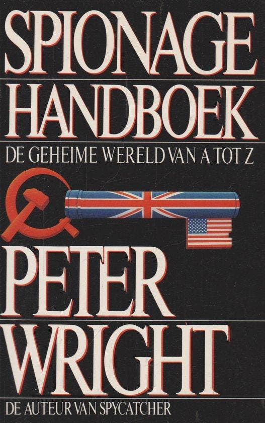 Spionage handboek 9789053300305 Wright, Boeken, Oorlog en Militair, Zo goed als nieuw, Verzenden