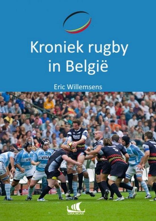 9789403785066 Kroniek rugby in Belgie Eric Willemsens, Boeken, Studieboeken en Cursussen, Nieuw, Verzenden