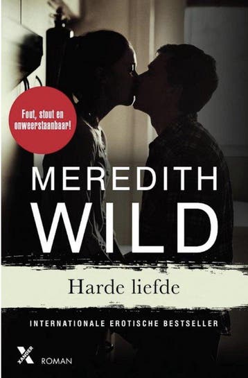 Harde liefde - Meredith Wild 9789401607667, Boeken, Verzenden, Zo goed als nieuw, Meredith Wild