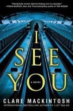 I See You 9781101988299 Clare Mackintosh, Verzenden, Zo goed als nieuw, Clare Mackintosh