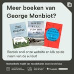 How Did We Get Into This Mess? 9781804290439 George Monbiot, Verzenden, Zo goed als nieuw, George Monbiot
