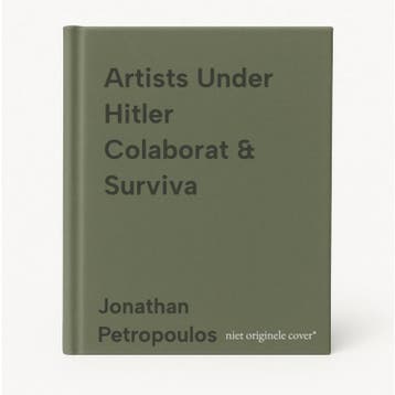 Artists Under Hitler Colaborat & Surviva 9780300197471, Verzenden, Zo goed als nieuw, Jonathan Petropoulos