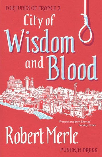 Fortunes Of France City Of Wisdom & Bloo - Robert Merle, Verzenden, Gelezen, Robert Merle