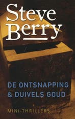 De ontsnapping ; Duivels goud 9789026133213 Steve Berry, Verzenden, Zo goed als nieuw, Steve Berry