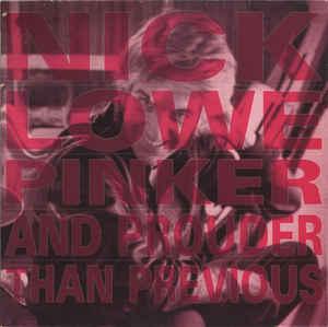 LP gebruikt - Nick Lowe - Pinker And Prouder Than Previou..., Cd's en Dvd's, Vinyl | Rock, Zo goed als nieuw, Verzenden