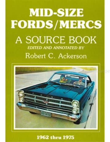 MID - SIZE FORDS / MERCS, A SOURCE BOOK, 1962 THRU 1975, Nieuw, Ford, Author