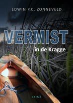9789491897986 Vermist in de Kragge | Tweedehands, Verzenden, Zo goed als nieuw, Edwin P.C. Zonneveld