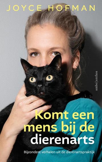 Komt Een Mens Bij De Dierenarts | Joyce Hofman | Nieuw, Ophalen of Verzenden, Nieuw, Joyce Hofman