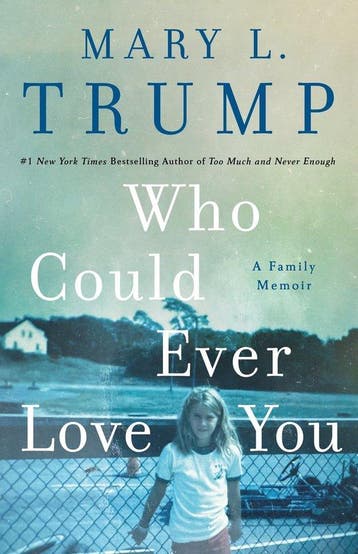 Who Could Ever Love You - Mary L. Trump 9781250278470, Verzenden, Zo goed als nieuw, Mary L. Trump