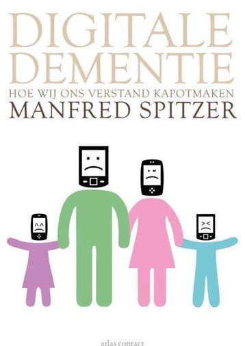 9789045024332 Digitale dementie | Tweedehands, Verzenden, Zo goed als nieuw, Manfred Spitzer