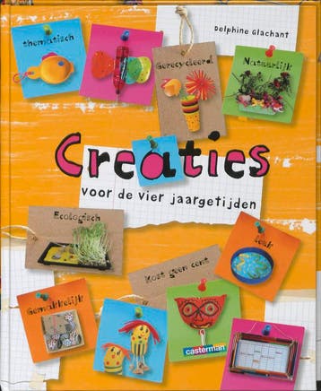 Creaties voor de vier jaargetijden / Knutselboeken, Boeken, Verzenden, Gelezen, D. Glachant