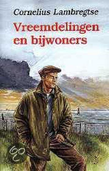 Vreemdelingen en bijwoners 9789051941791, Verzenden, Zo goed als nieuw, Cornelius Lambregtse
