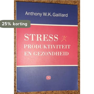 Stress, produktiviteit en gezondheid - A.W.K. Gaillard, Verzenden, Zo goed als nieuw, A.W.K. Gaillard
