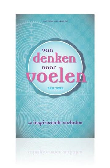 Van denken naar voelen 2:52 inspirerende verhalen |, Ophalen of Verzenden, Zo goed als nieuw, Hanneke van Gompel