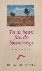 Yn de baan fan de boemerang 9789033014178 G. Kootstra, Verzenden, Gelezen, G. Kootstra