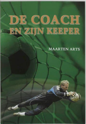 De coach en zijn keeper 9789053220214 M. Arts, Verzenden, Zo goed als nieuw, M. Arts