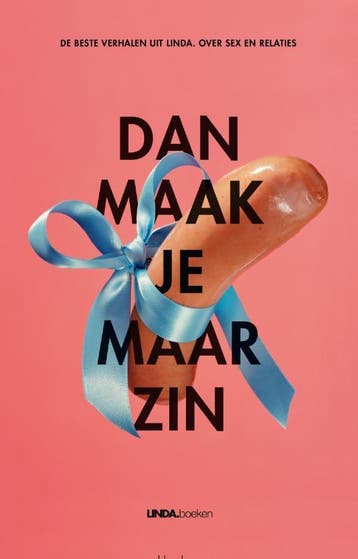 Dan maak je maar zin - Linda de Mol 9789038898919, Verzenden, Zo goed als nieuw, Linda de Mol