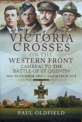 Boek : Victoria Crosses on the Western Front - Cambrai to th, Voor 1940, Nieuw, Landmacht