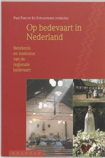 Op bedevaart in Nederland, Ophalen of Verzenden, Nieuw