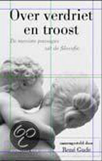 Grote denkers over verdriet en troost 9789025412975, Verzenden, Zo goed als nieuw