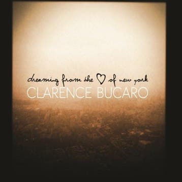 cd digi - Clarence Bucaro - Dreaming From the Heart Of Ne..., Verzenden, Zo goed als nieuw