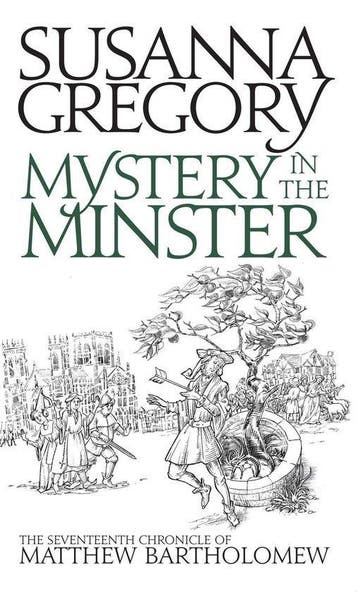 Mystery in the Minster - Susanna Gregory - 9781847442970 - H, Verzenden, Nieuw