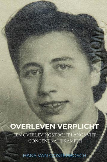 Overleven verplicht - Hans van Oosterbosch 9789403770956, Verzenden, Zo goed als nieuw, Hans van Oosterbosch