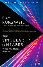 9780399562785 The Singularity Is Nearer Ray Kurzweil, Verzenden, Nieuw, Ray Kurzweil