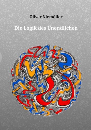 Die Logik Des Unendlichen | Oliver Niemöller | Nieuw, Ophalen of Verzenden, Nieuw, Oliver Niemöller
