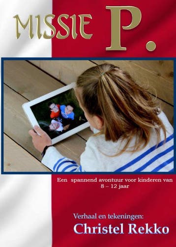 Missie P. - Christel Rekko 9789492228291, Verzenden, Gelezen, Christel Rekko
