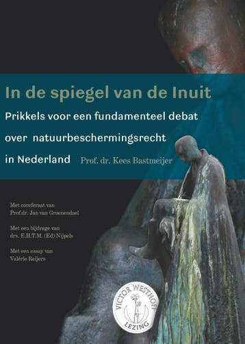 In de spiegel van de Inuit / Westhofflezing / Victor, Verzenden, Gelezen, Kees Bastmeijer