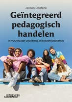 Geïntegreerd pedagogisch handelen 9789046908525, Boeken, Verzenden, Zo goed als nieuw, Jeroen Onstenk