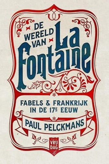 De wereld van La Fontaine - Paul Pelckmans 9789460015298, Boeken, Verzenden, Zo goed als nieuw, Paul Pelckmans