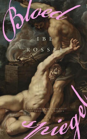 Bloedspiegel - Ibe Rossel 9789493399693, Verzenden, Zo goed als nieuw, Ibe Rossel