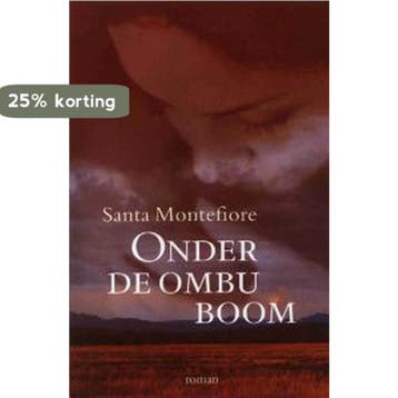 Onder de ombu-boom 9789022534557 Santa Montefiore, Verzenden, Gelezen, Santa Montefiore