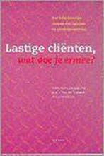 Lastige clienten, wat doe je ermee? 9789012083997 J. Huber, Verzenden, Zo goed als nieuw, J. Huber