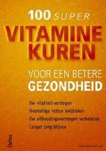 100 super vitaminekuren voor een betere gezondheid, Verzenden, Zo goed als nieuw, J.L. Pasteur