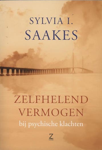 ZELFHELEND VERMOGEN BIJ PSYCHISCHE KLACHTEN - Sylvia I., Verzenden, Gelezen, Sylvia I. Saakes