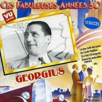 cd - Georgius - Ces Fabuleuses AnnÃ©es 30 Georgius, Verzenden, Zo goed als nieuw