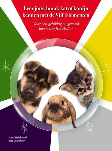 Leer jouw hond, kat of konijn kennen met de Vijf Elementen, Boeken, Verzenden, Zo goed als nieuw, Aleid Hillebrand