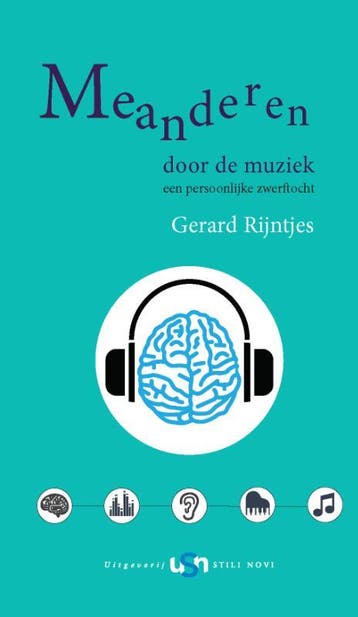 Meanderen door de muziek - Gerard Rijntjes 9789078094975, Verzenden, Zo goed als nieuw, Gerard Rijntjes