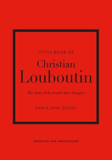 Little Book Of Christian Louboutin | Darla-Jane Gilroy, Ophalen of Verzenden, Nieuw, Darla-Jane Gilroy