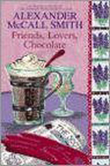 Friends, Lovers, Chocolate - Alexander McCall Smith, Boeken, Verzenden, Gelezen, Alexander McCall Smith