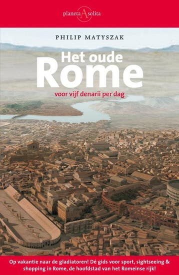 Het oude Rome voor vijf denarii per dag / Planeta solita, Verzenden, Gelezen, P. Matyszak