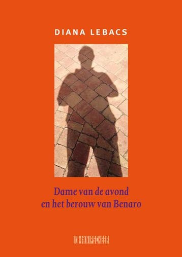 Dame Van De Avond En Het Berouw Van Benaro | Diana Lebacs, Ophalen of Verzenden, Nieuw, Diana Lebacs
