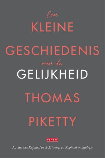 9789044546576 Een kleine geschiedenis van de gelijkheid, Verzenden, Nieuw, Thomas Piketty