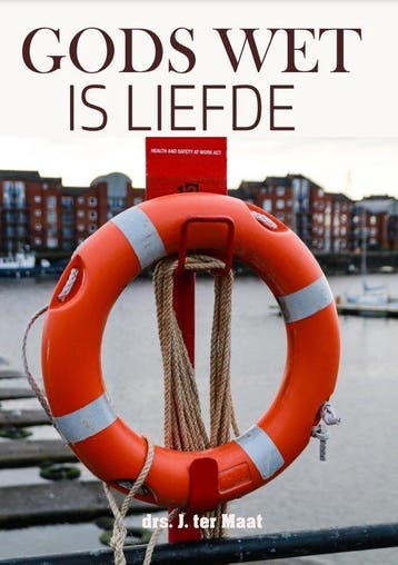 Gods wet is liefde - J. ter Maat 9789090388311, Verzenden, Zo goed als nieuw, J. ter Maat