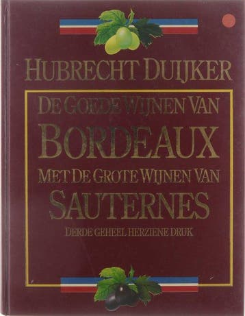 De goede wijnen van Bordeaux : met de grote wijnen van, Ophalen of Verzenden, Nieuw