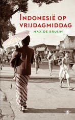 Indonesië op vrijdagmiddag 9789023440635 M. de Bruijn, Verzenden, Gelezen, M. de Bruijn